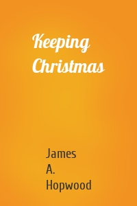 Keeping Christmas