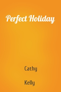 Perfect Holiday
