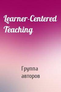 Learner-Centered Teaching