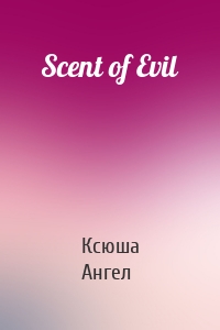 Scent of Evil