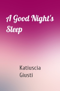 A Good Night's Sleep