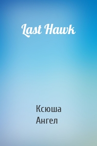 Last Hawk
