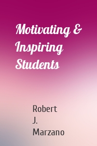 Motivating & Inspiring Students