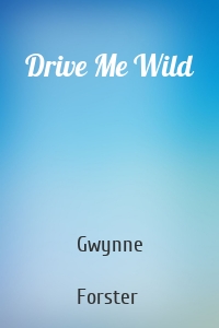 Drive Me Wild