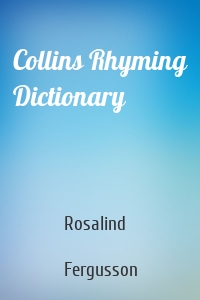 Collins Rhyming Dictionary