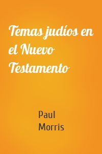 Temas judíos en el Nuevo Testamento