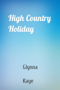 High Country Holiday