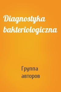 Diagnostyka bakteriologiczna