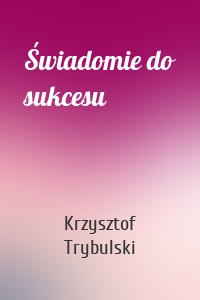 Świadomie do sukcesu