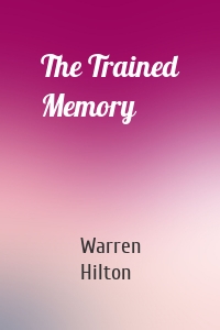 The Trained Memory
