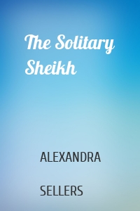The Solitary Sheikh