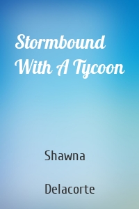 Stormbound With A Tycoon