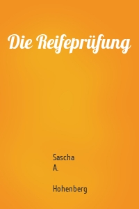Die Reifeprüfung