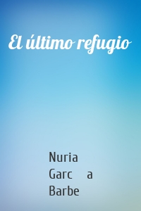 El último refugio