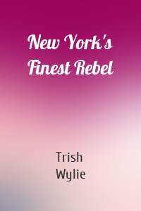New York's Finest Rebel