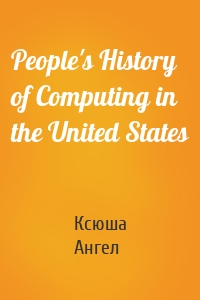 People's History of Computing in the United States