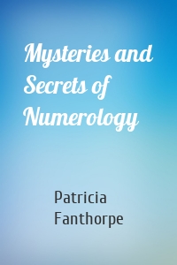 Mysteries and Secrets of Numerology