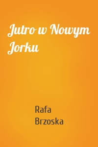 Jutro w Nowym Jorku