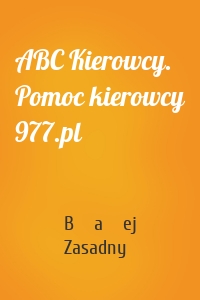 ABC Kierowcy. Pomoc kierowcy 977.pl
