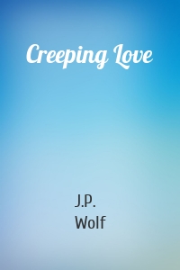 Creeping Love