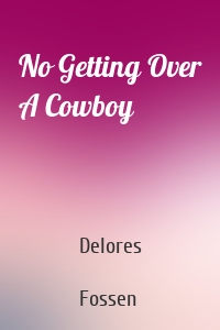 No Getting Over A Cowboy