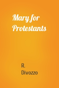 Mary for Protestants