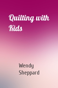 Quilting with Kids