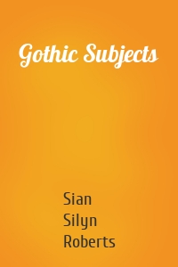 Gothic Subjects