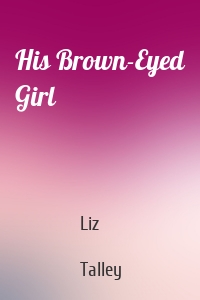 His Brown-Eyed Girl