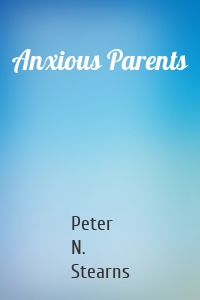 Anxious Parents
