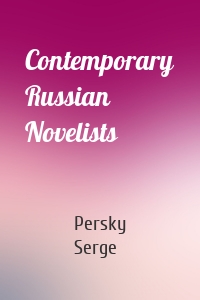 Contemporary Russian Novelists