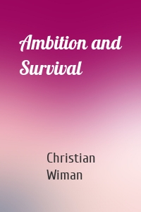 Ambition and Survival