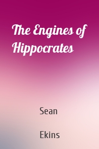 The Engines of Hippocrates