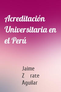 Acreditación Universitaria en el Perú