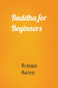 Buddha for Beginners