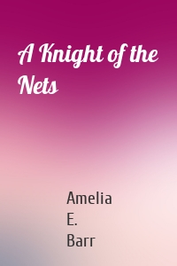 A Knight of the Nets