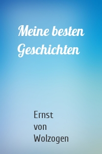 Meine besten Geschichten