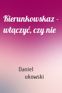 Kierunkowskaz - włączyć, czy nie