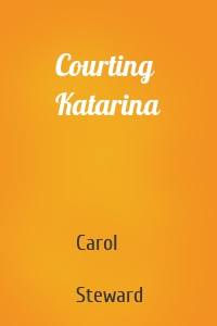 Courting Katarina