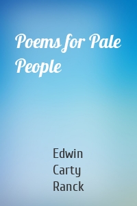 Poems for Pale People