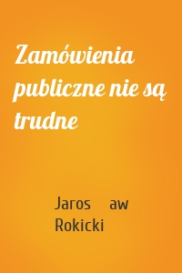 Zamówienia publiczne nie są trudne