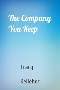 The Company You Keep
