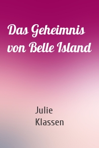 Das Geheimnis von Belle Island