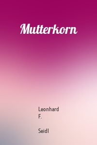 Mutterkorn