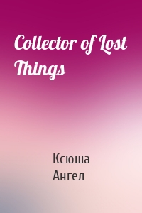 Collector of Lost Things