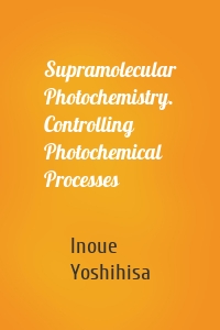 Supramolecular Photochemistry. Controlling Photochemical Processes