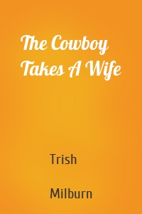 The Cowboy Takes A Wife