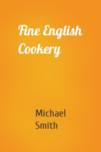 Fine English Cookery