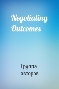 Negotiating Outcomes