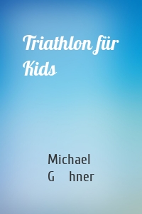 Triathlon für Kids